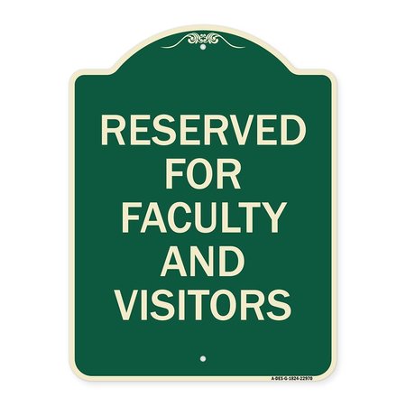 SIGNMISSION School Parking Reserved for Faculty and Visitors Heavy-Gauge Aluminum Sign, 24" x 18", G-1824-22970 A-DES-G-1824-22970